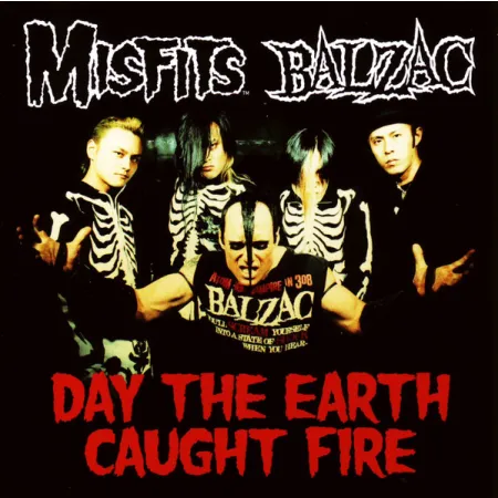 Misfits/ Balzac- Day The Earth Caught Fire